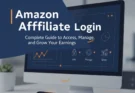 Amazon Affiliate Login: Complete Guide to Access, Manage, and Grow Your Earnings