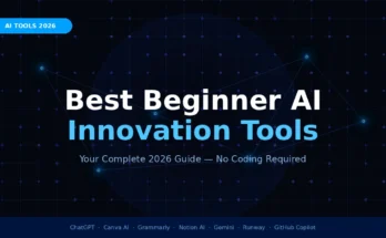 best beginner AI innovation tools of 2026.